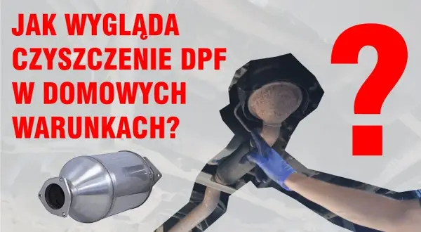 Jak wyczyścić DPF - skuteczne metody, które zaoszczędzą Ci kłopotów