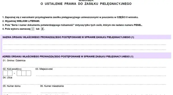 Wniosek o ustalenie prawa do zasiłku pielęgnacyjnego. Formularz zawiera pola do wypełnienia nazwy i adresu organu, który będzie rozpatrywał dodatek pielęgnacyjny 2026.