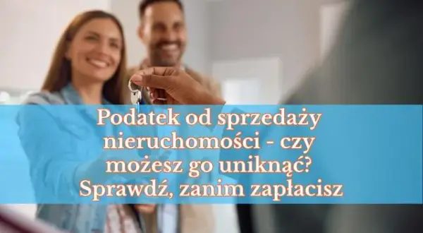 Jaki podatek od sprzedaży działki? Sprawdź, jak uniknąć kosztów