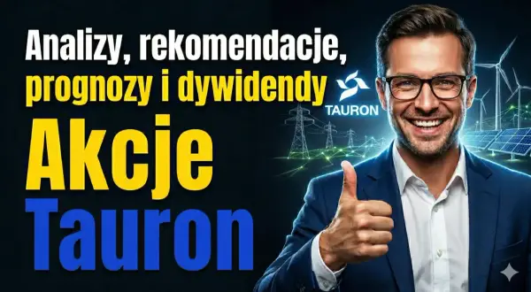 Analizy, prognozy i dywidendy. Akcje Tauronu - inwestuj w zieloną energię i ciesz się zyskami.