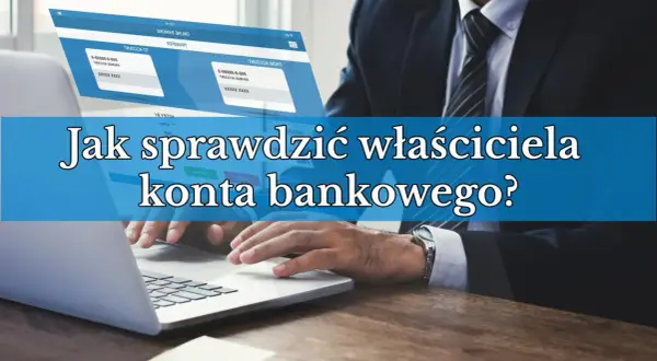 Biznesmen przy laptopie sprawdza dane właściciela rachunku bankowego.