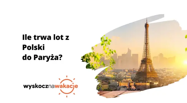 Ile trwa lot z Polski do Paryża? Słońce zachodzi nad Wieżą Eiffla, zapraszając na wakacje.