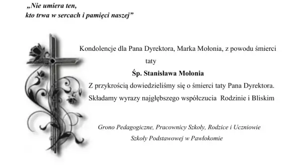Kondolencje dla Pana Dyrektora z powodu śmierci taty. "Nie umiera ten, kto trwa w sercach i pamięci naszej". Wyrazy współczucia Rodzinie.