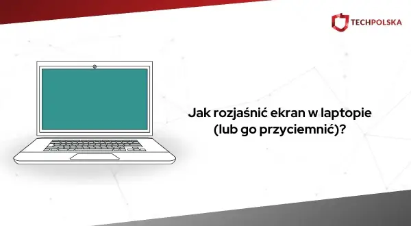 Ilustracja laptopa z pytaniem "Jak rozjaśnić ekran w laptopie?". Dowiedz się, jak dostosować jasność ekranu.