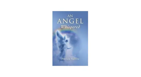 Aniołom szepnij to tekst. Okładka książki "An Angel Whispered" z aniołem i tęczą.