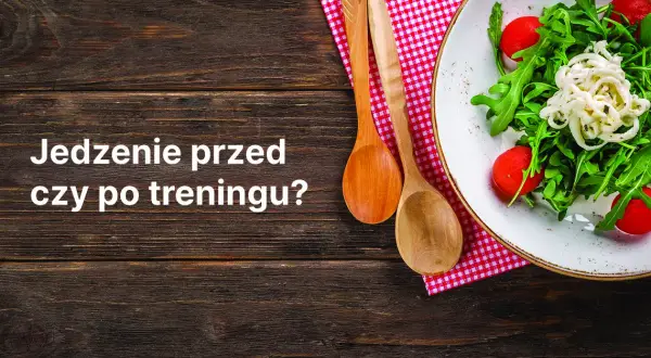 Lepiej zjeść przed czy po treningu? Odkryj prawdę o posiłkach