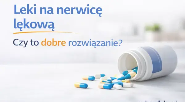 Leki na nerwicę lękową. Czy to dobre rozwiązanie? Kilka kapsułek wypadło z białej buteleczki.