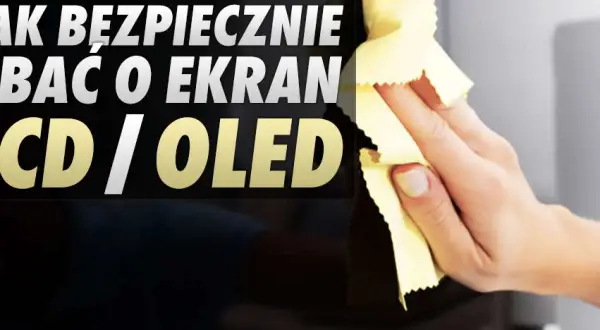 Wyczyść ekran TV bezpiecznie! OLED, QLED bez smug i uszkodzeń.