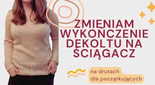Jak zrobić swetry na drutach - proste techniki dla każdego poziomu