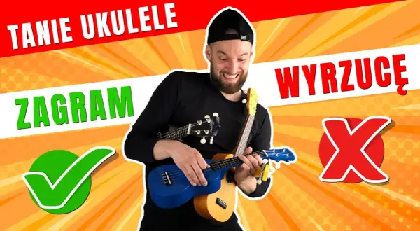 Jakie ukulele do 200 zł - najlepsze modele dla początkujących, które warto wybrać
