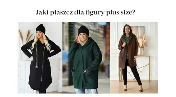Jaki płaszcz przy dużym biuście? Wybierz idealny model dla siebie