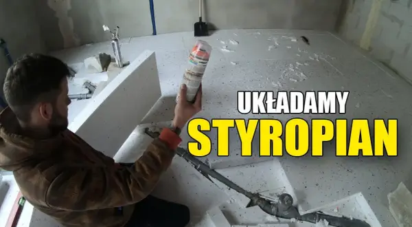 Jak kłaść styropian na podłogę - uniknij najczęstszych błędów