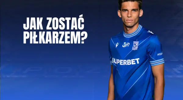 Jak zostać piłkarzem Lecha Poznań? Kluczowe kroki do sukcesu w klubie