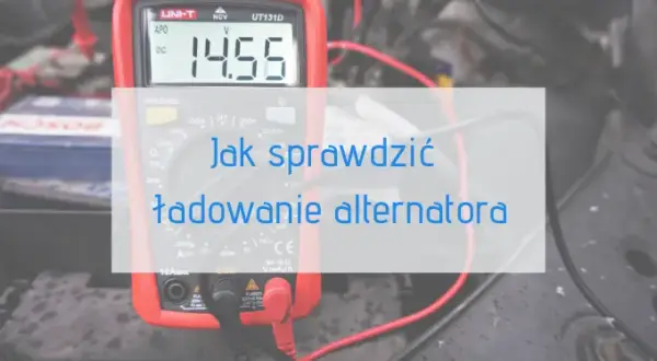 Alternator jakie napięcie powinien generować, aby uniknąć problemów?