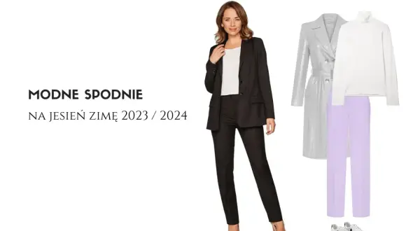 Jakie są teraz modne spodnie? Odkryj najnowsze trendy w modzie