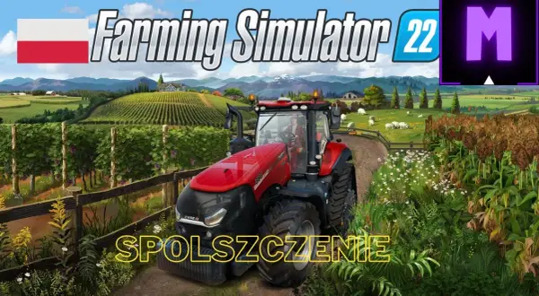 Farming Simulator 22 spolszczenie - pełne tłumaczenie i funkcje w grze