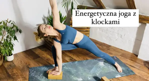 Jak używać klocków do jogi, aby uniknąć kontuzji i poprawić praktykę