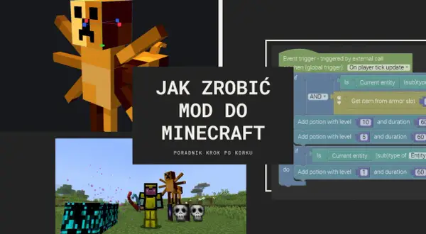 Jak stworzyć moda do Minecraft - proste kroki dla początkujących
