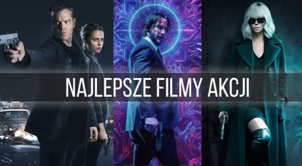 Najfajniejsze filmy, które musisz zobaczyć - lista hitów kinowych