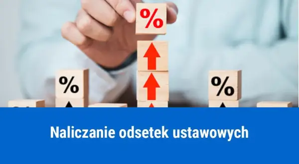 Odsetki jak dla zaległości podatkowych - aktualne stawki i obliczenia