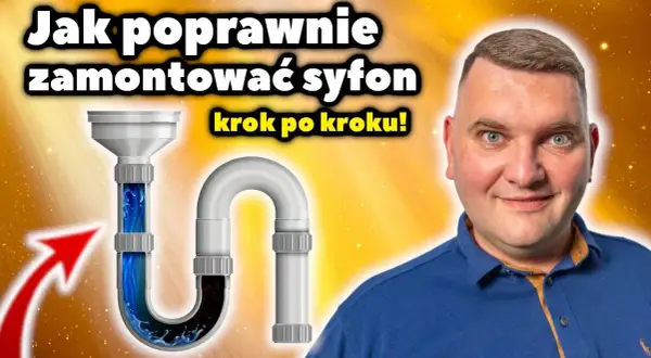 Jak założyć uszczelkę klinową syfonu, aby uniknąć wycieków wody