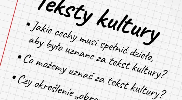 Czym są teksty kultury? Definicja, przykłady i ich znaczenie