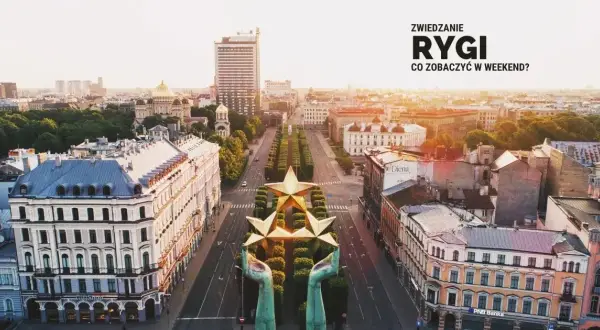 Niezapomniane atrakcje w Rydze - co warto zobaczyć w stolicy Łotwy