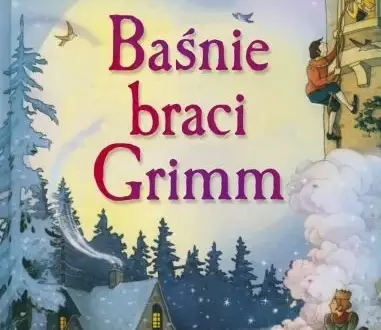 Inne książki autora baśnie braci Grimm, które musisz poznać