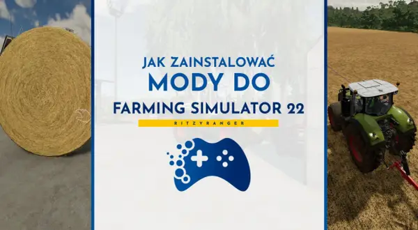 Jak wgrac mody do fs22 i uniknąć problemów z grą