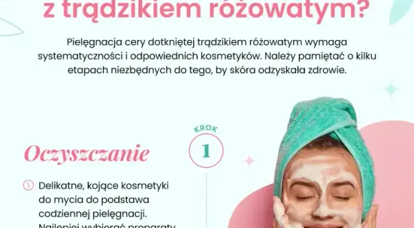 Jak dbać o cerę z trądzikiem różowatym: 7 skutecznych porad