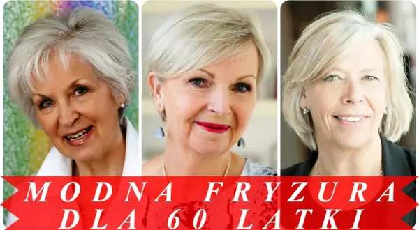 Jaką fryzurę dla 60 latki wybrać, aby wyglądać młodziej?