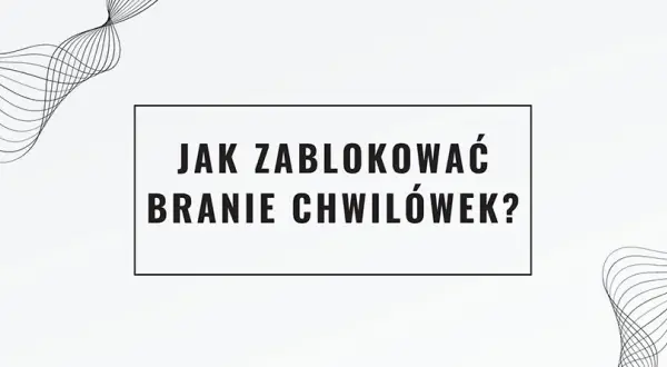 Jak zablokować branie chwilówek i chronić swoje dane osobowe przed wyłudzeniem