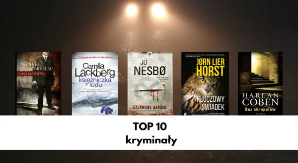 Najlepsze książki kryminalne: top 10 tytułów, które musisz przeczytać