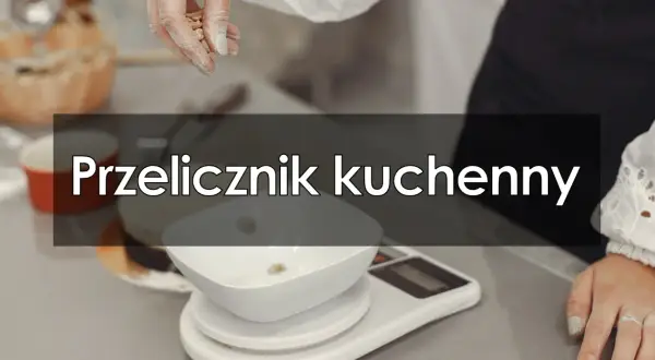 Ile to 60 g mąki? Sprawdź, jak dokładnie to zmierzyć w kuchni