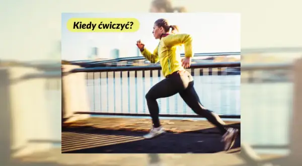 Kiedy najlepiej robić trening, aby osiągnąć maksymalne efekty?