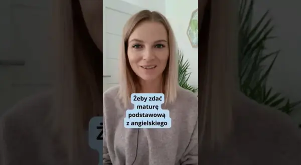 Matura z angielskiego ile punktów? Sprawdź, jak zdobyć maksimum!