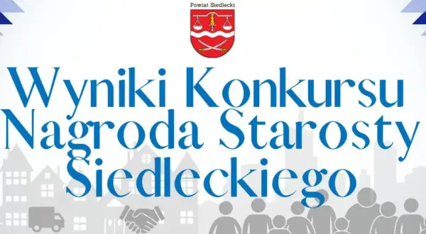 Wyniki Konkursu Nagroda Starosty Siedleckiego z herbem powiatu i sylwetkami miasta.