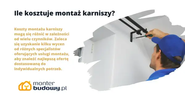 Ile kosztuje montaż karniszy? Ceny zależą od wielu czynników. Warto porównać oferty od różnych fachowców, by znaleźć najlepszą.