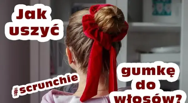 Jak uszyć gumkę do włosów z jedwabiu – proste kroki i porady