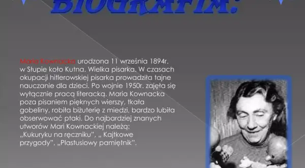 Kajtkowe przygody: Kto napisał? Maria Kownacka i jej świat