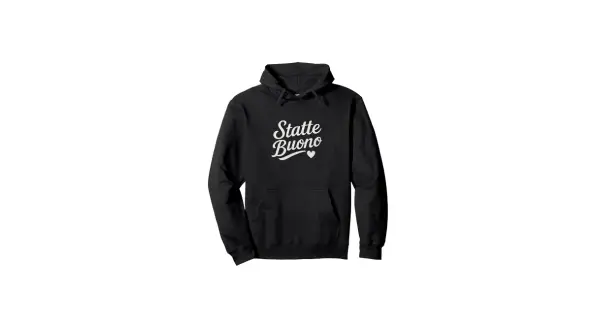 Felpa nera con la scritta "Statte Buono" e un cuore bianco. Un messaggio di augurio e affetto.