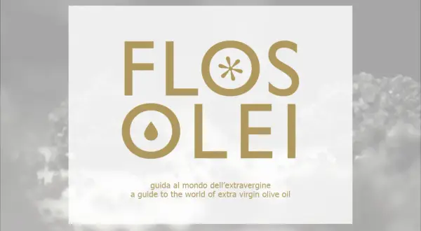 Flos Olei: la guida al mondo dell'olio extravergine. Un viaggio sensoriale tra i sapori più puri.