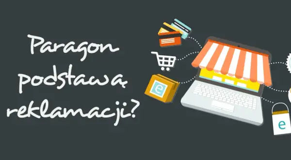 Paragon jako podstawa reklamacji? Grafika przedstawia laptop z markizą sklepu, koszyk, karty płatnicze i paczkę z literą "e".