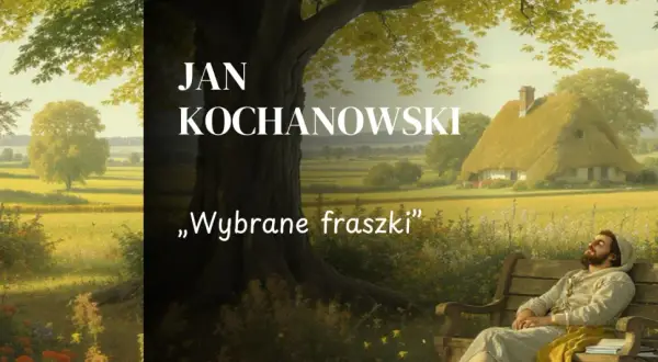 Jan Kochanowski, mistrz fraszek, odpoczywa na ławce w sielskim krajobrazie.