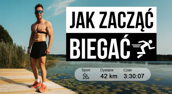 Bieganie jak zacząć: najważniejsze wskazówki dla początkujących