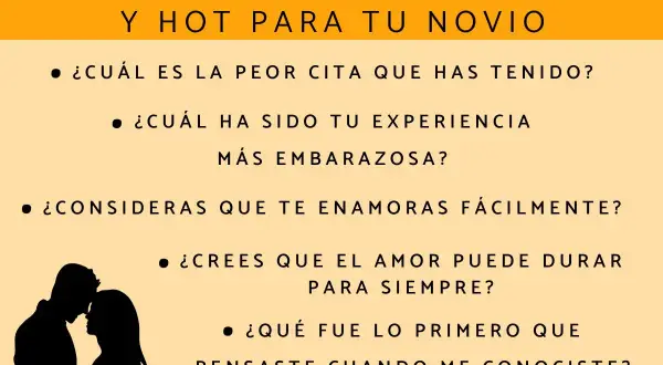 Lista de preguntas incómodas y hot para tu novio, incluyendo "¿Cuál ha sido tu experiencia más embarazosa?".