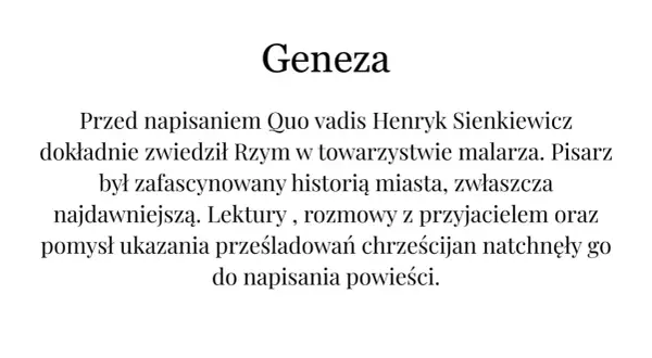Quo Vadis: Dlaczego to wzorowa powieść historyczna? Analiza