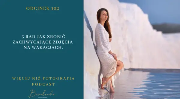 Jak pozować do zdjęć na wakacjach, by wyglądać naturalnie i zachwycać na fotografiach