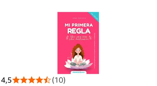 Libro "Mi primera regla" para niñas de 11 años. Ilustración de una niña en flor de loto. Guía sobre la pubertad.