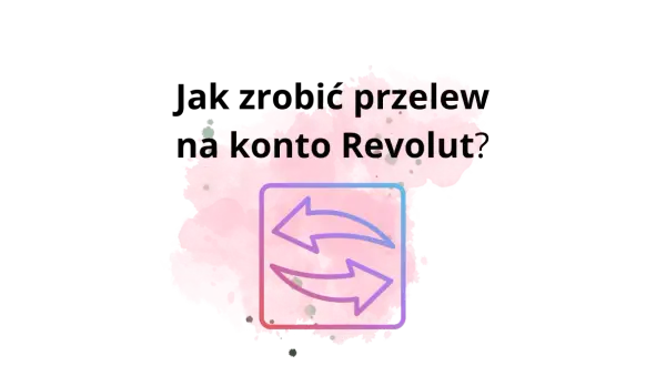 Jak zrobic przelew z Revolut? Ikona dwóch strzałek symbolizuje wymianę.